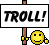 NO Trolls